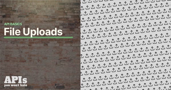API Design Basics: File Uploads